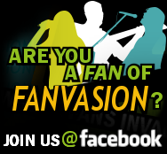 Become a FAN of Fanvasion @ Facebook!